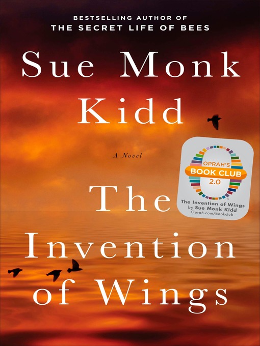 Title details for The Invention of Wings by Sue Monk Kidd - Wait list